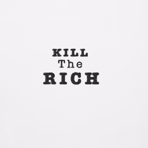 Kill the rich